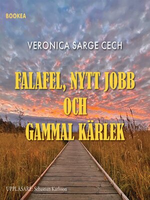 cover image of Falafel, nytt jobb och gammal kärlek